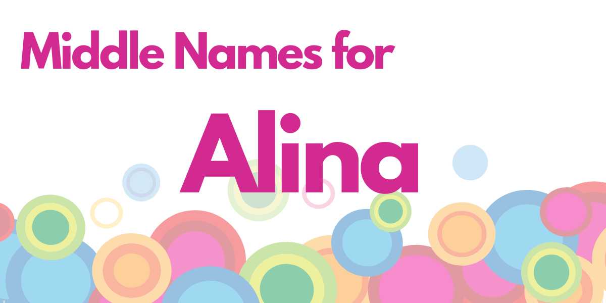 Middle Names for Alina