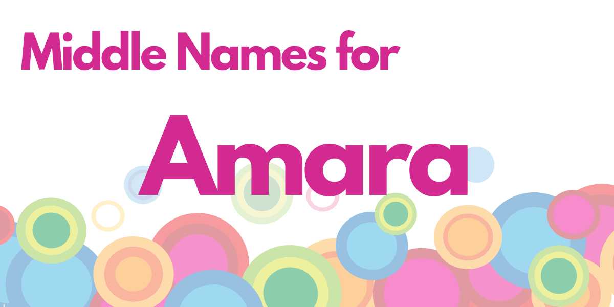 Middle Names for Amara