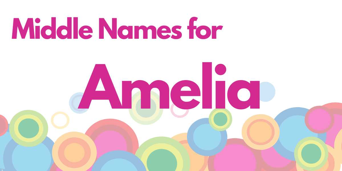 Middle Names for Amelia