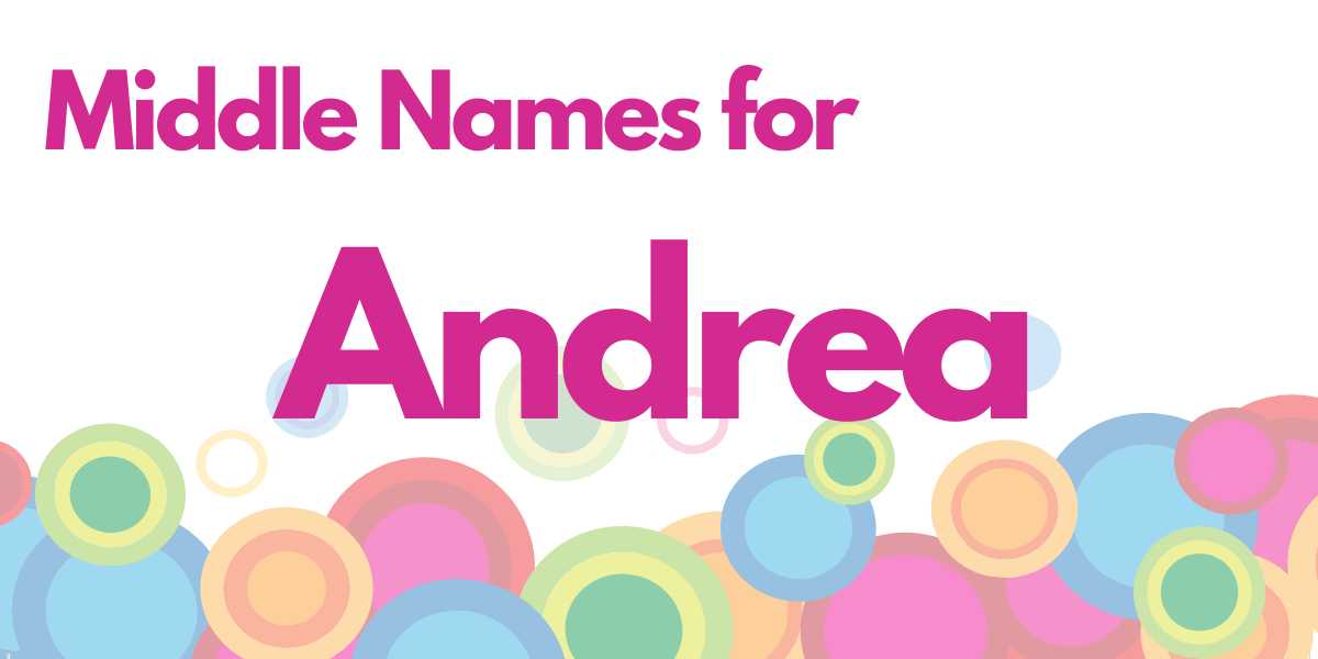 Middle Names for Andrea