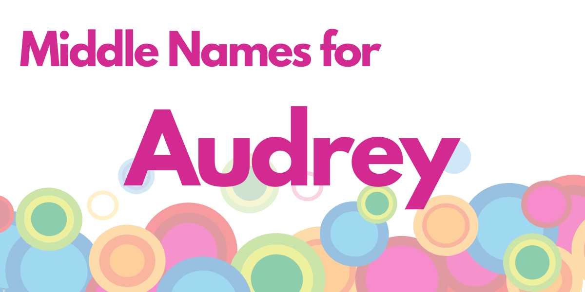 Middle Names for Audrey