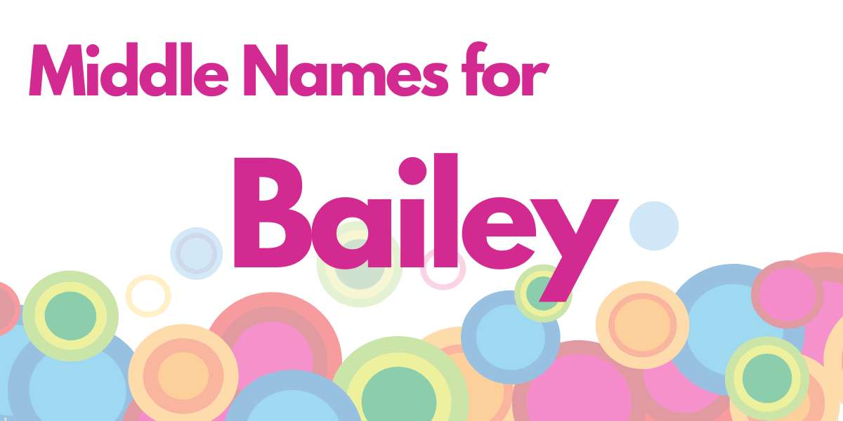 Middle Names for Bailey