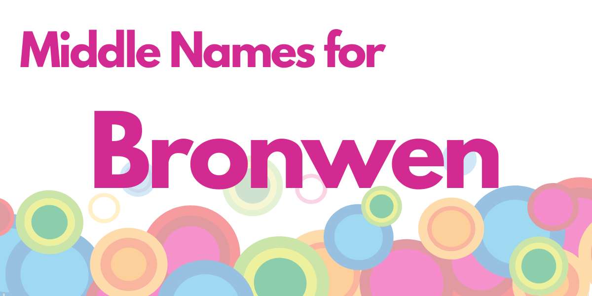 Middle Names for Bronwen
