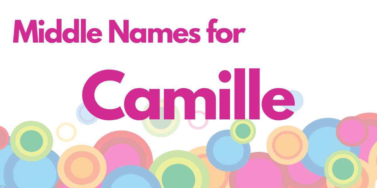 Middle Names for Camille