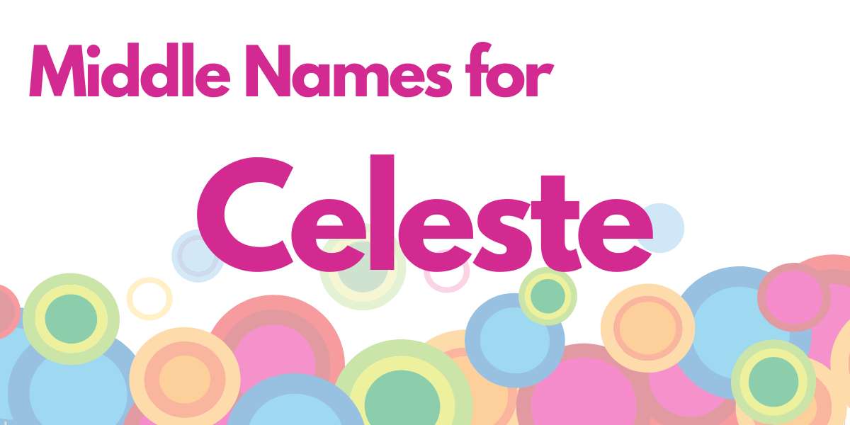Middle Names for Celeste