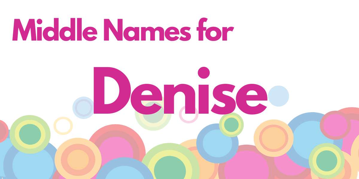 Middle Names for Denise