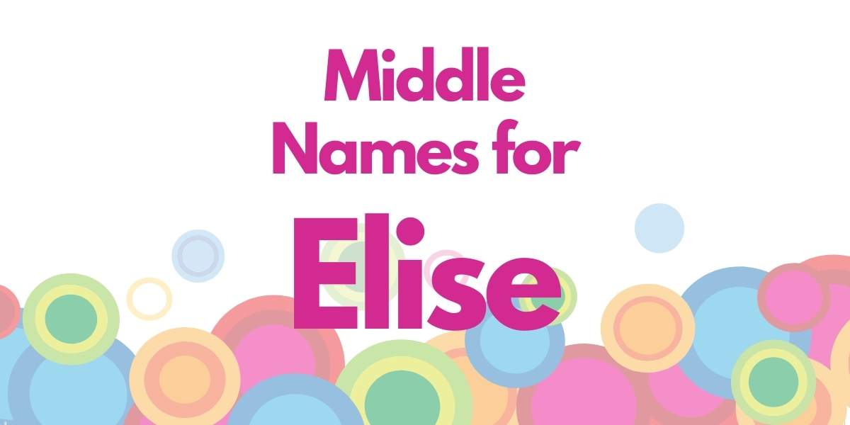 Middle Names for Elise