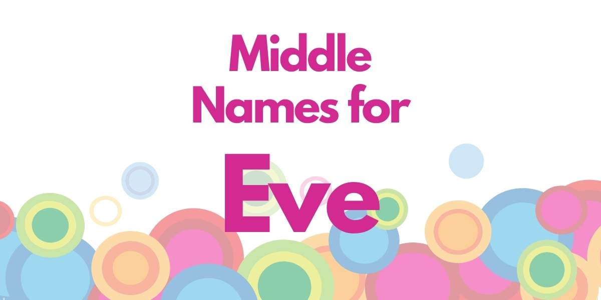 Middle Names for Eve