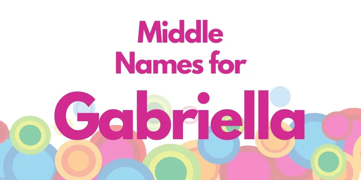 Middle Names for Gabriella