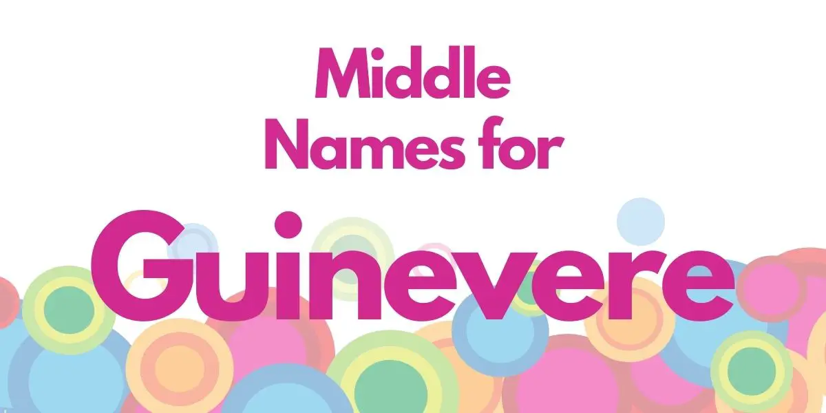 Middle Names for Guinevere