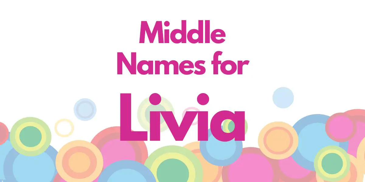 Middle Names for Livia