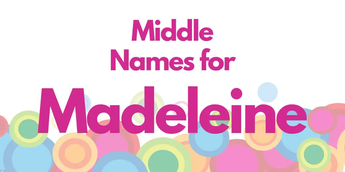Middle Names for Madeleine