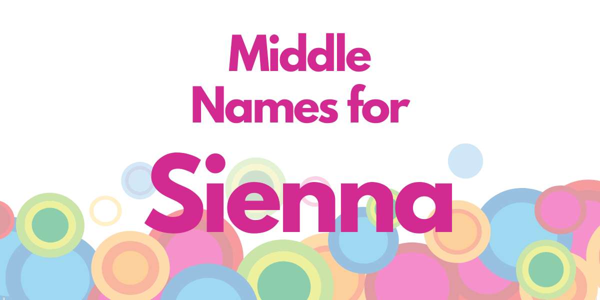 Middle Names for Sienna