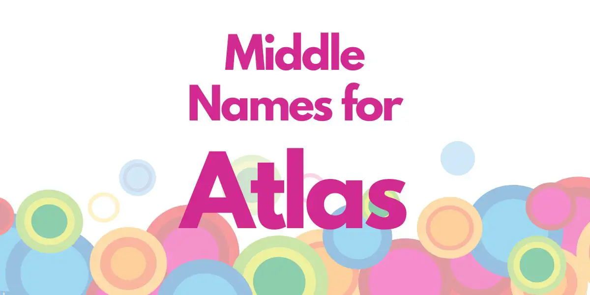 Middle Names for Atlas