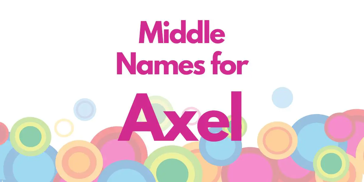 Middle Names for Axel