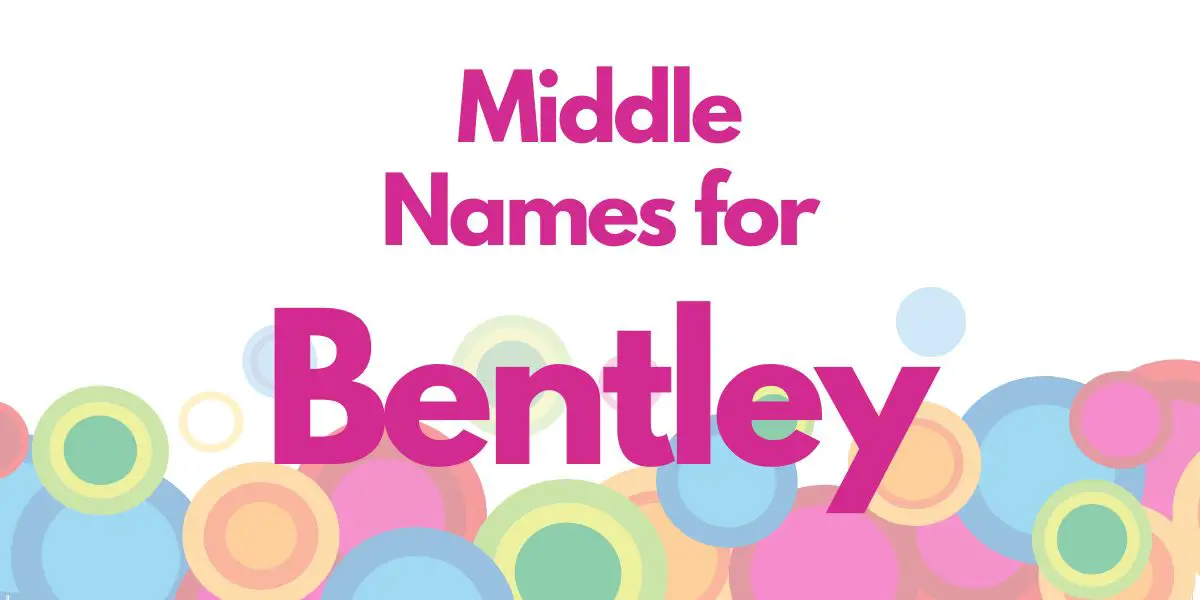 Middle Names for Bentley