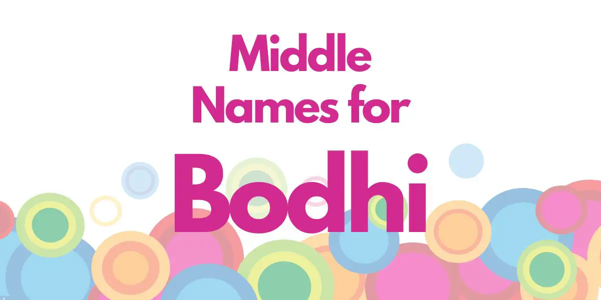 Middle Names for Bodhi