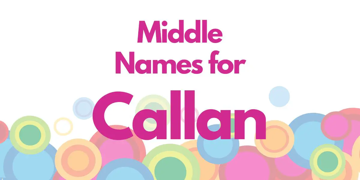 Middle Names for Callan