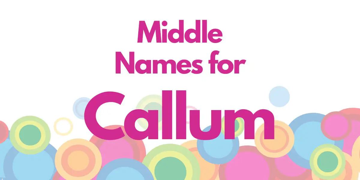 Middle Names for Callum
