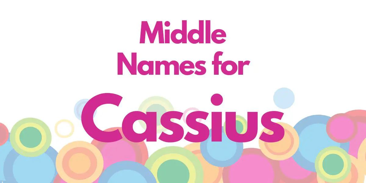 Middle Names for Cassius