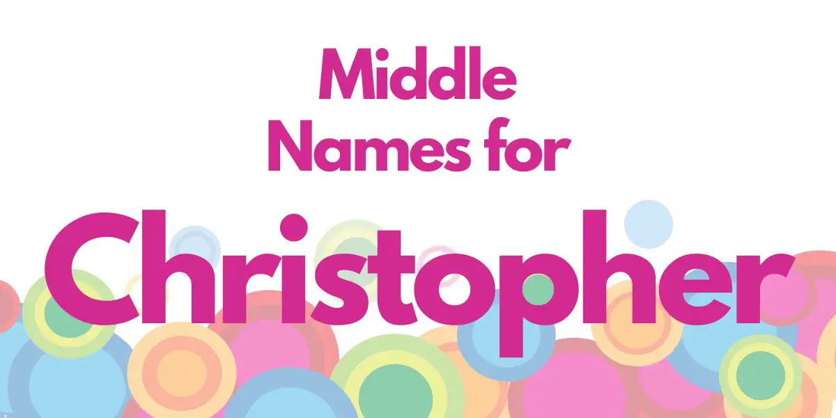 Middle Names for Christopher