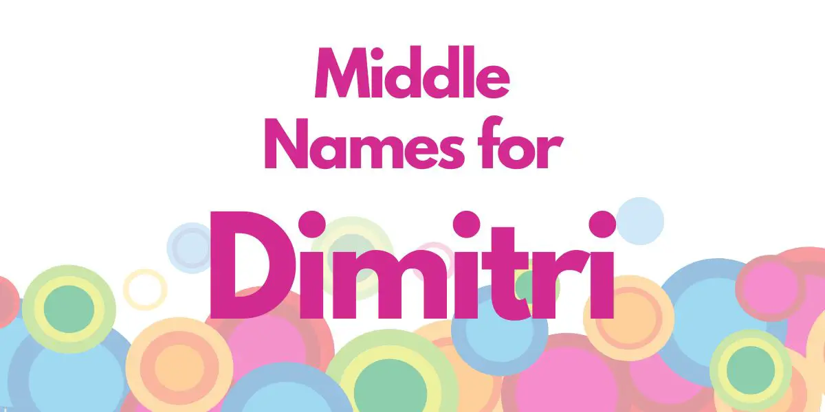 Middle Names for Dimitri