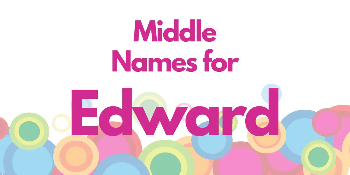 Middle Names for Edward