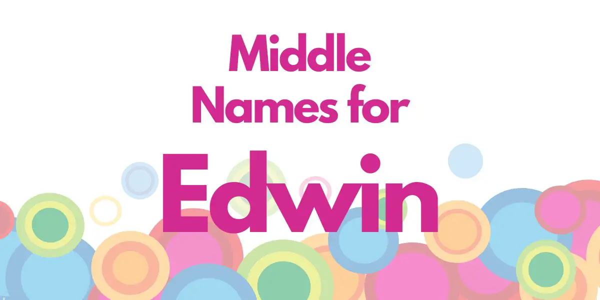 Middle Names for Edwin
