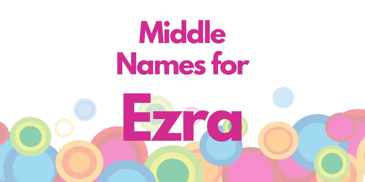 Middle Names for Ezra