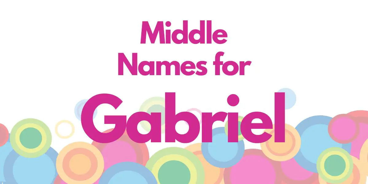 Middle Names for Gabriel