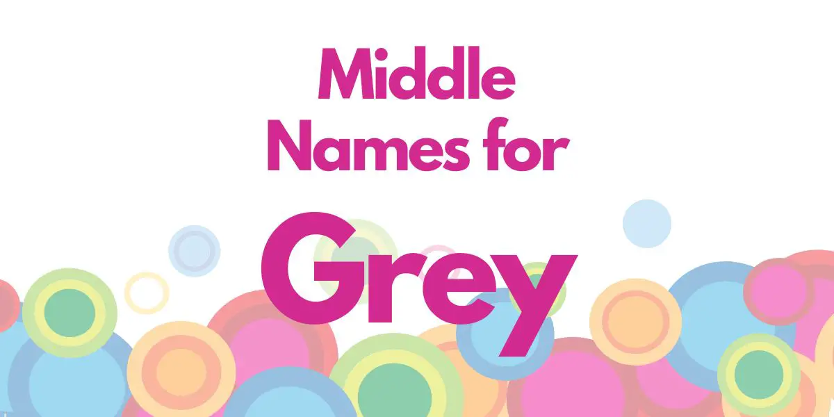 Middle Names for Grey