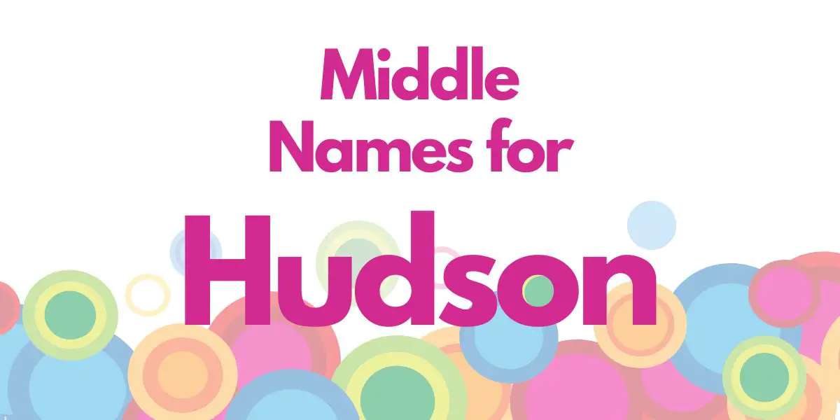 Middle Names for Hudson