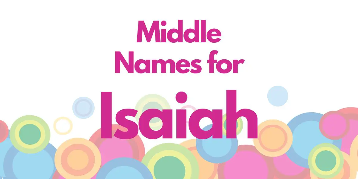 Middle Names for Isaiah