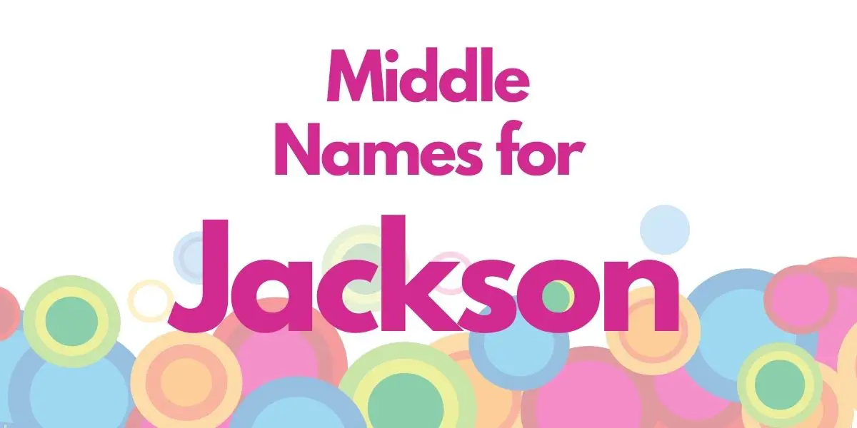 Middle Names for Jackson