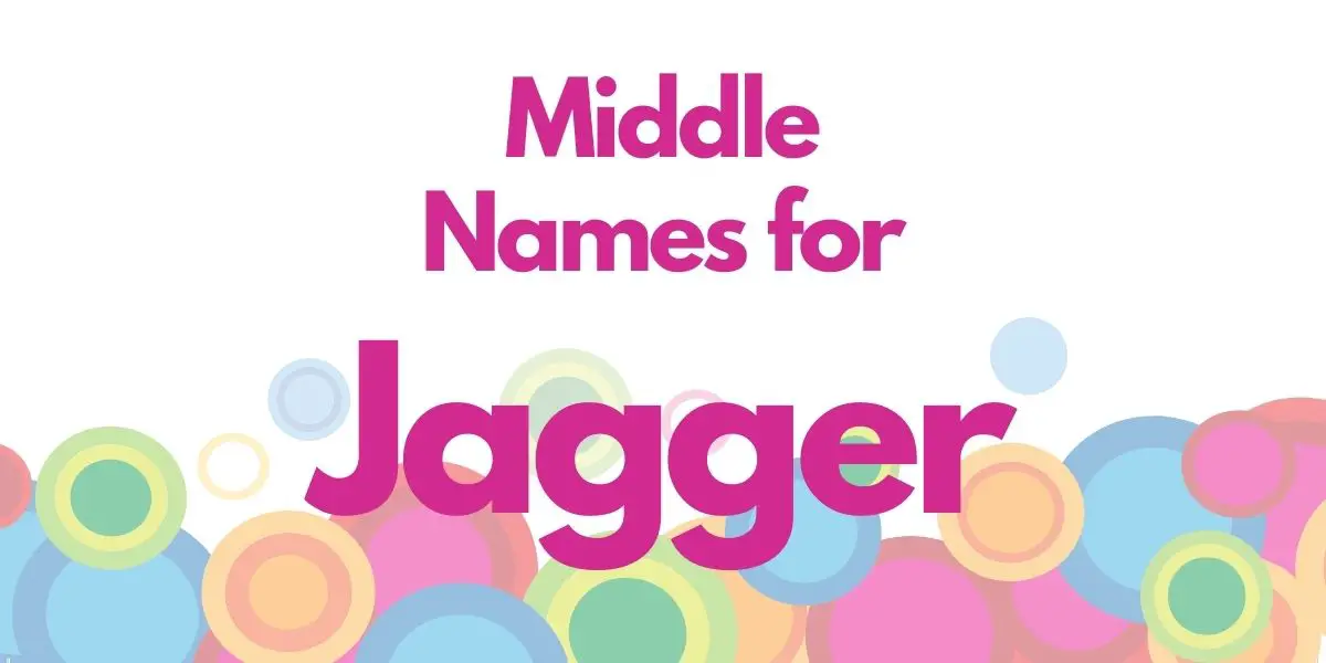 Middle Names for Jagger