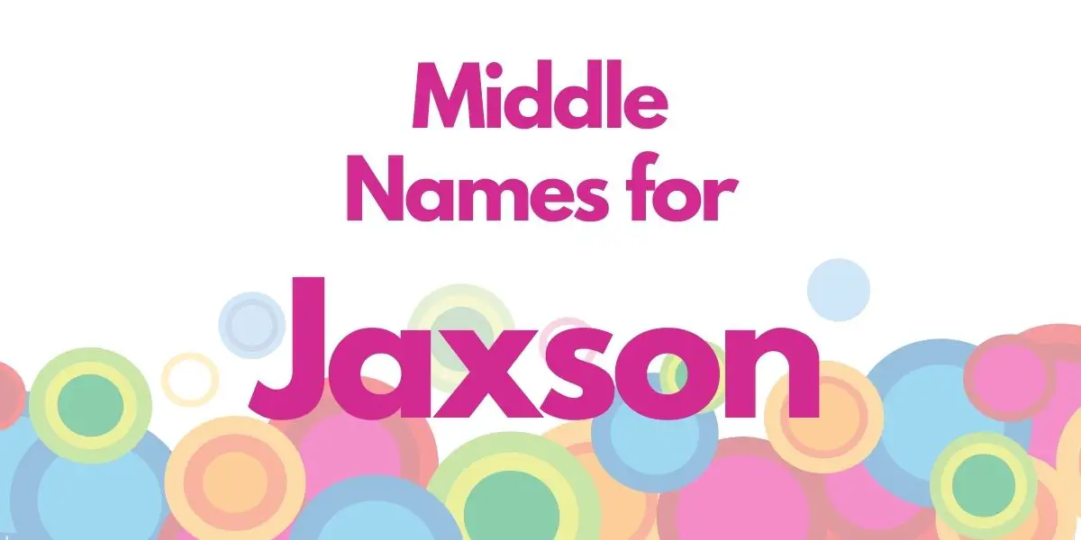 Middle Names for Jaxon