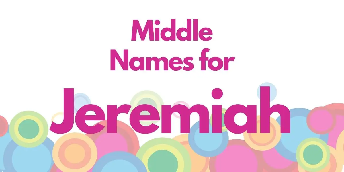 Middle Names for Jeremiah