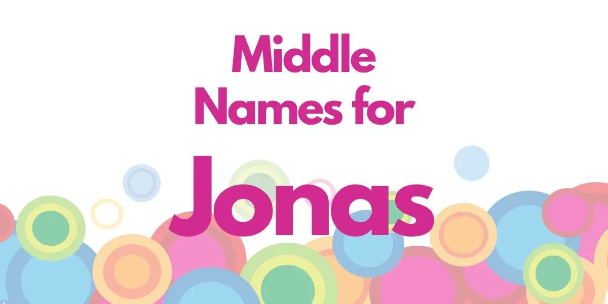 Middle Names for Jonas