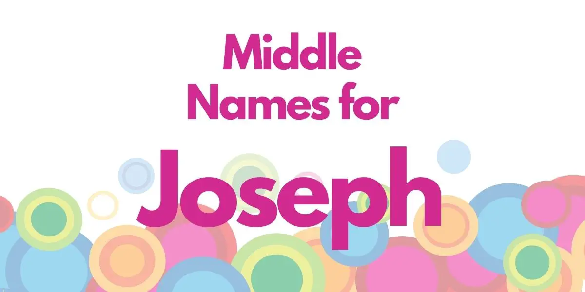 Middle Names for Joseph