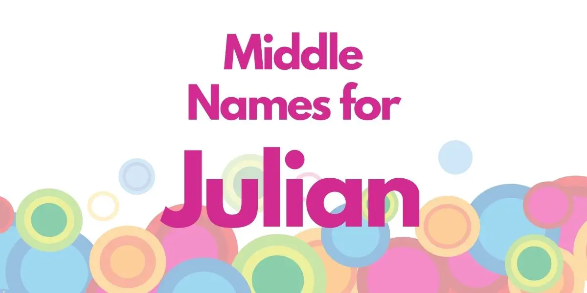 Middle Names for Julian