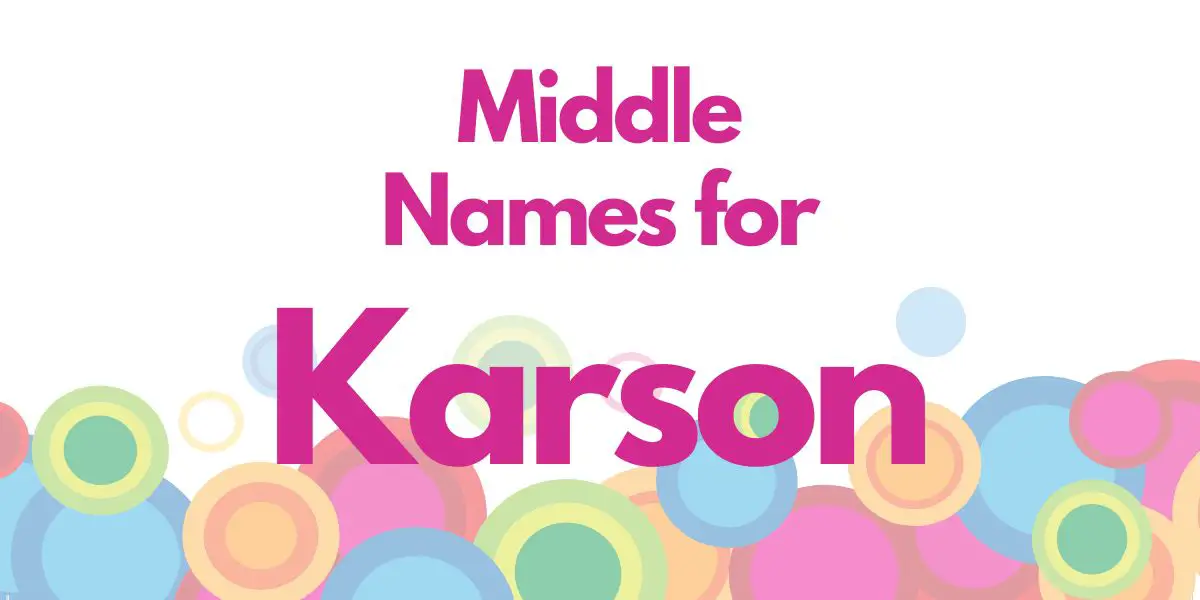 Middle Names for Karson