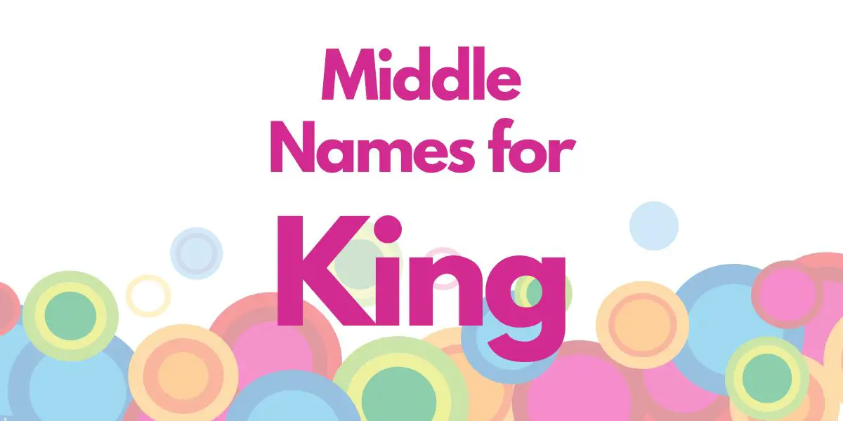 Middle Names for King