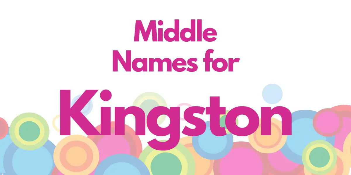 Middle Names for Kingston