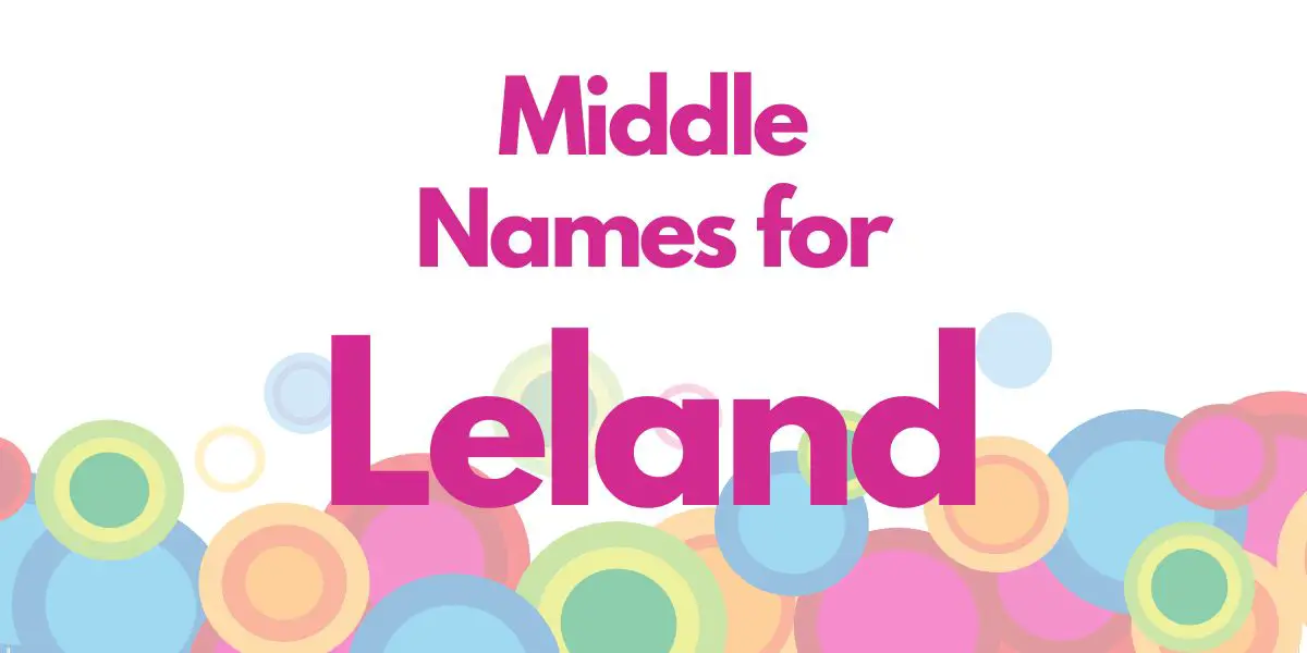 Middle Names for Leland