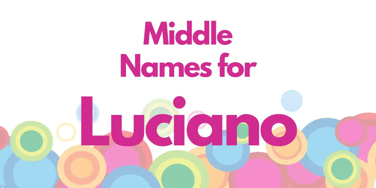 Middle Names for Luciano