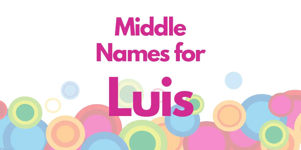 Middle Names for Luis