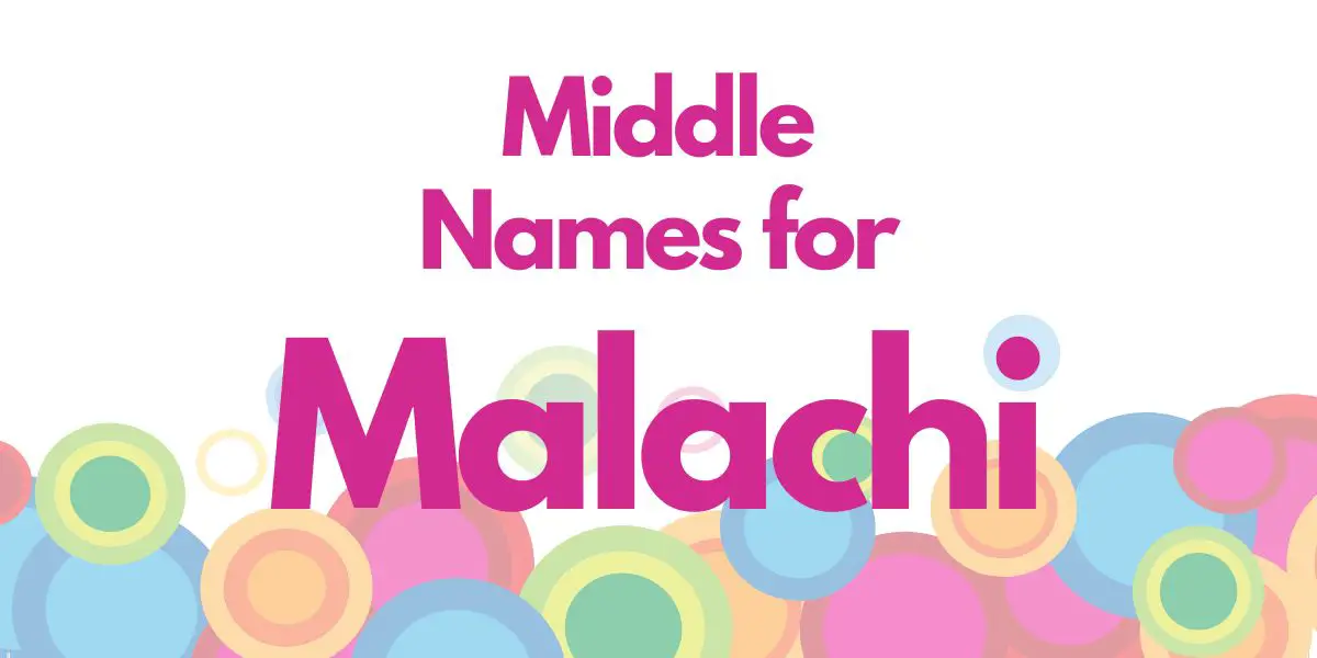 Middle Names for Malachi