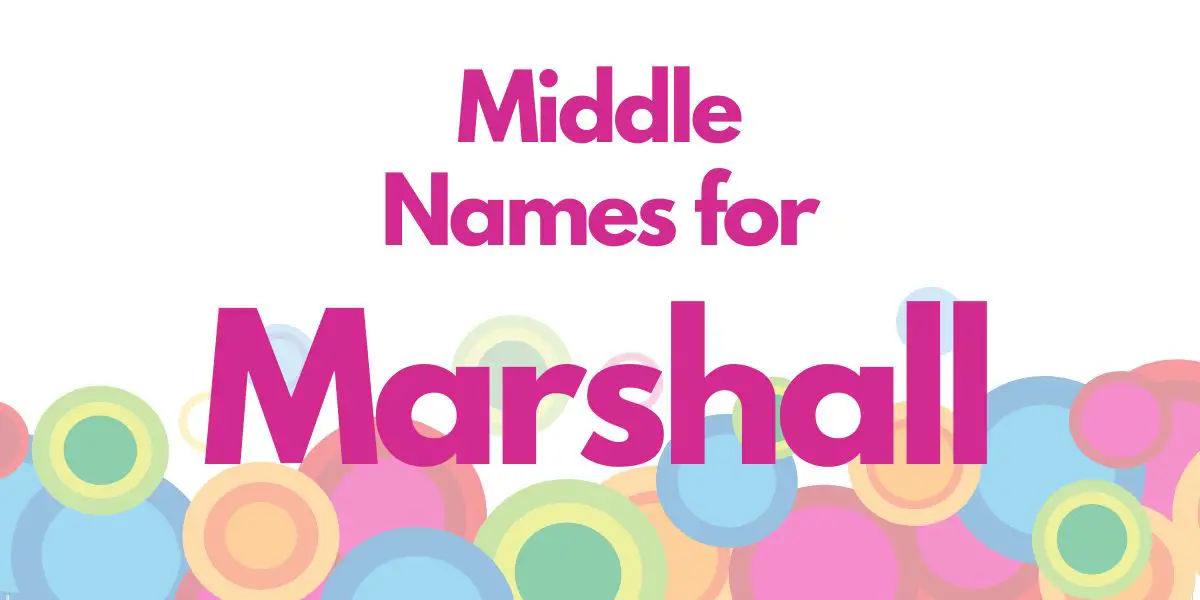 Middle Names for Marshall