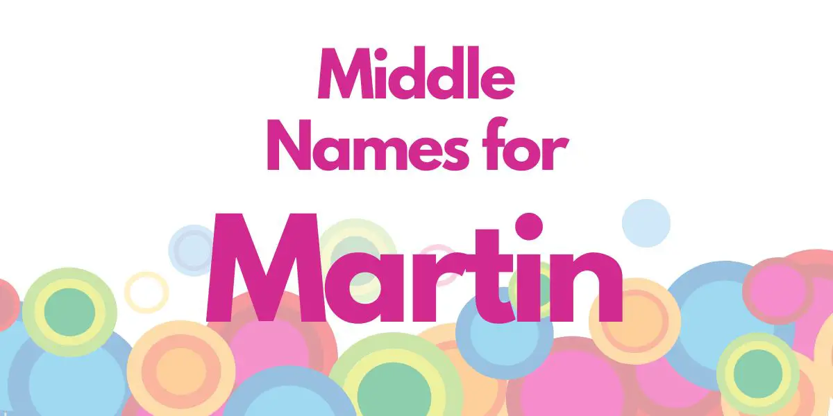 Middle Names for Martin