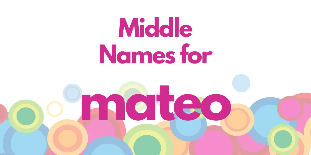 Middle Names for Mateo
